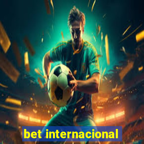 bet internacional